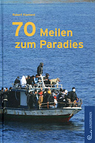 Buch Cover: 70 Meilen zum Paradies (7. Auflage)