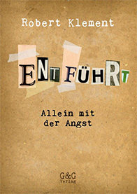 Buch Cover: Entführt – Allein mit der Angst